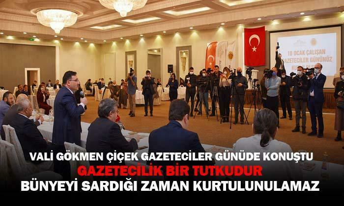 Vali Gökmen Çiçek: “Gazetecilik bir tutkudur”