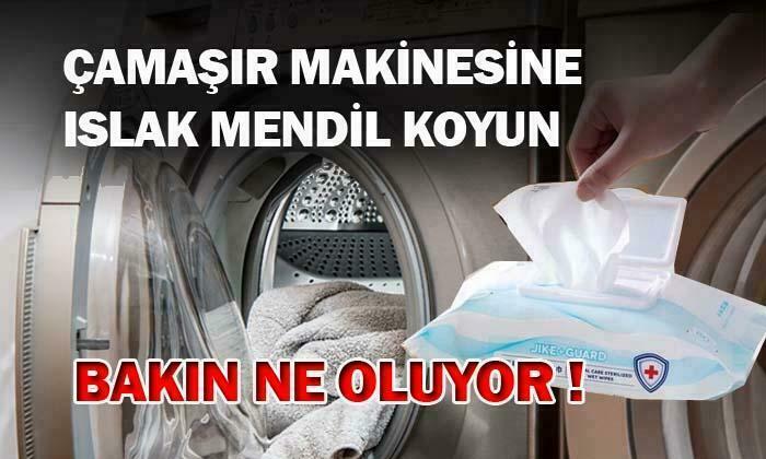 Çamaşır Makinesine Islak Mendil Koyunca Ne Olur ?