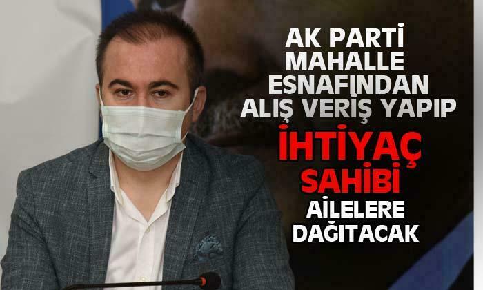 AK Parti’den yerel esnafa ve ihtiyaç sahibi ailelere destek