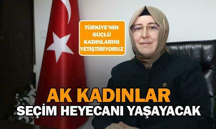 AK kadınlar seçim heyecanı yaşayacak
