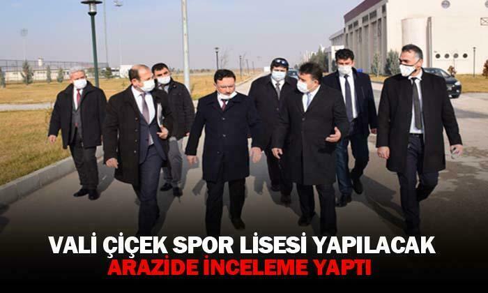 Vali Gökmen Çiçek futbol sahası ve Spor Lisesi yapılacak alanı inceledi