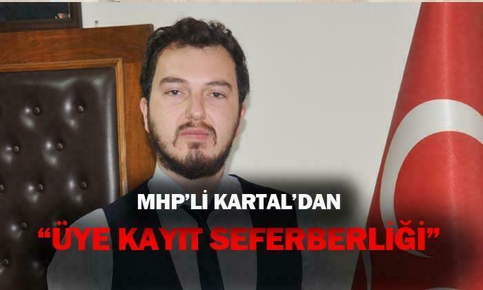 MHP’den Üye Kayıt Seferberliği