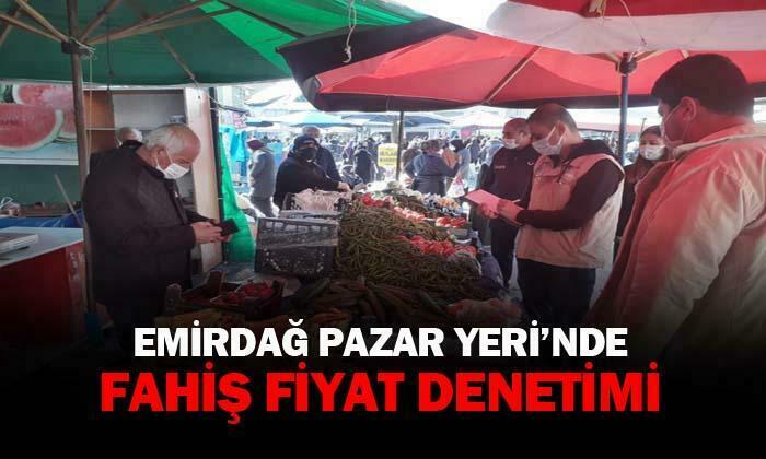 Emirdağ Belediyesi Zabıta Ekiplerinden gıda ve fiyat denetimi