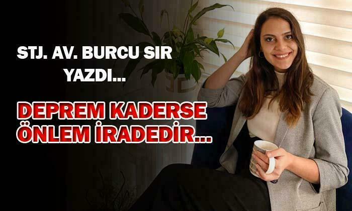 Deprem kaderse önlem iradedir…