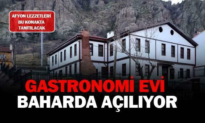 Afyon lezzetleri bu konakta tanıtılacak