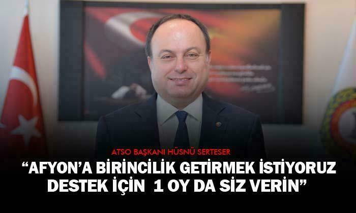 Başkanı Serteser: “Afyon’a birincilik getirmek istiyoruz”