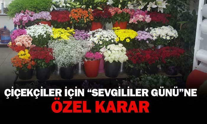 Çiçekçilere özel karar