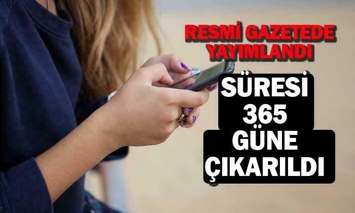 Süresi uzatıldı…
