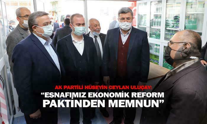 AK Parti Afyonkarahisar İl Başkanı Hüseyin Ceylan Uluçay: “Esnafımız ekonomik reform paketinden memnun”
