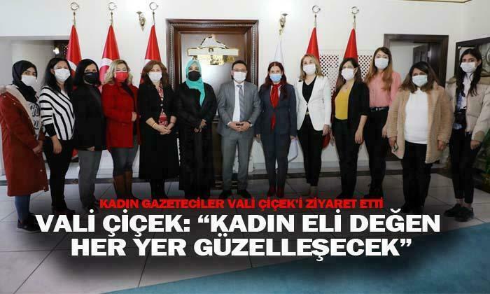 Kadın gazeteciler Vali Gökmen Çiçek’i ziyaret etti