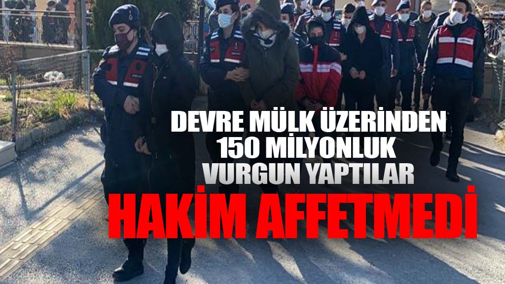 Devre mülk dolandırıcılarını hakim affetmedi