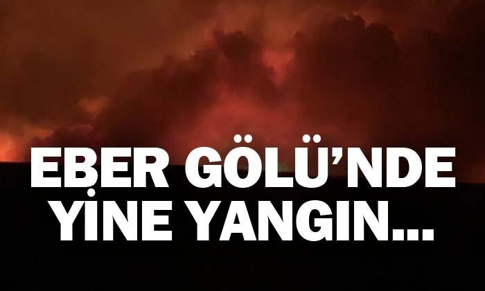 Eber Gölü yine alevlere teslim