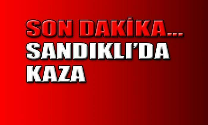 Sandıklı’daki kazada 1 kişi hayatını kaybetti