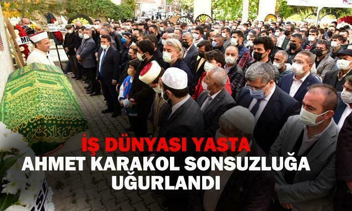 MÜSİAD Başkanı Ahmet Karakol toprağa verildi