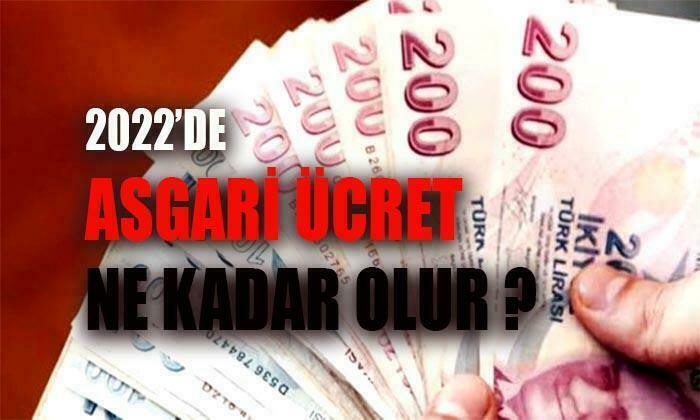 2022 Asgari Ücret Beklentisi