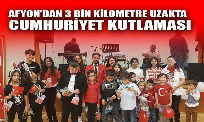 Afyonkarahisar’dan 3 bin kilometre uzakta Cumhuriyet kutlaması