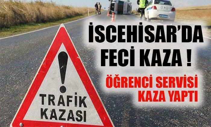 İscehisar’da Feci Kaza