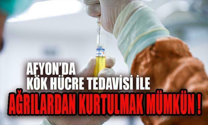 Afyon’da Kök Hücre Tedavisi