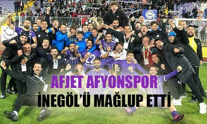 AFJET AFYONSPOR İNEGÖLSPOR’U YENDİ