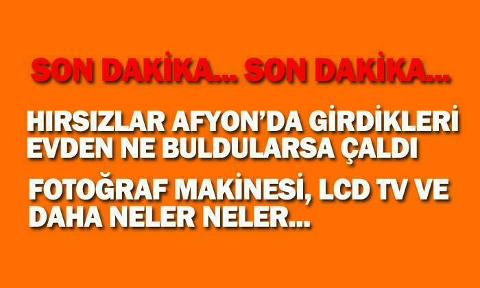 Afyonkarahisar’da hırsızlık