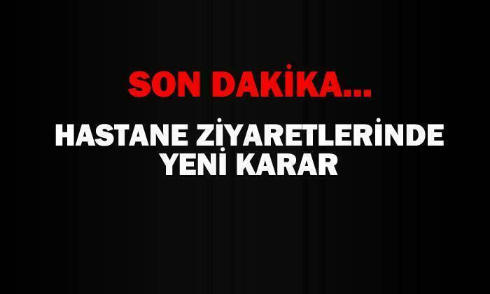 Afyonkarahisar’da hasta ziyaretleriyle ilgili yeni karar