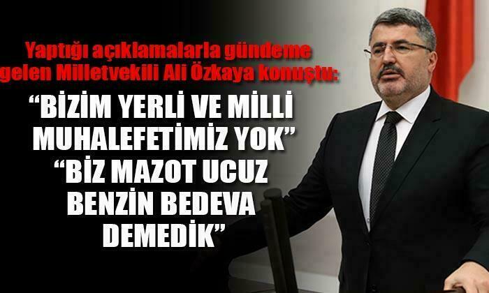 Milletvekili Ali Özkaya eleştirilere cevap verdi