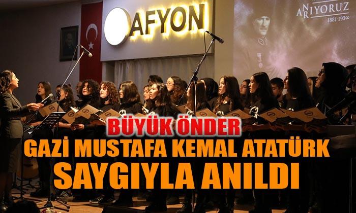 Afyonkarahisar’da büyük önder Gazi Mustafa Kemal Atatürk saygı ve özlemle anıldı