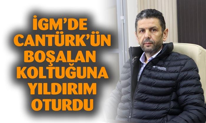 Vefat eden İGM Üyesi Cantürk’ün yerine Mehmet Yıldırım geldi