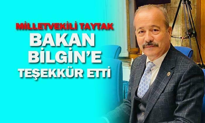 Milletvekili Mehmet Taytak, Bakan Bilgin’e müjdeli haberler için teşekkür etti