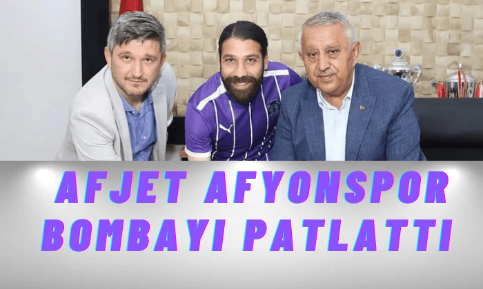 Afjet Afyonspor Bombayı Patlattı