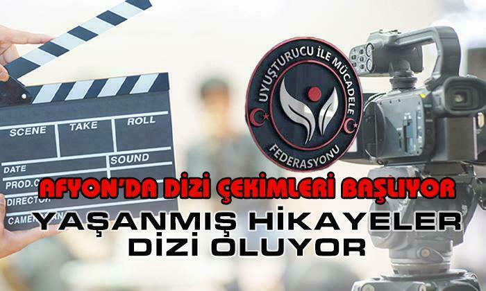 Afyon’da Dizi Çekimi Başlıyor