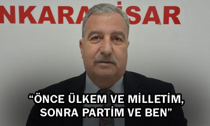 Kocacan : “Önce ülkem ve milletim, sonra partim ve ben”