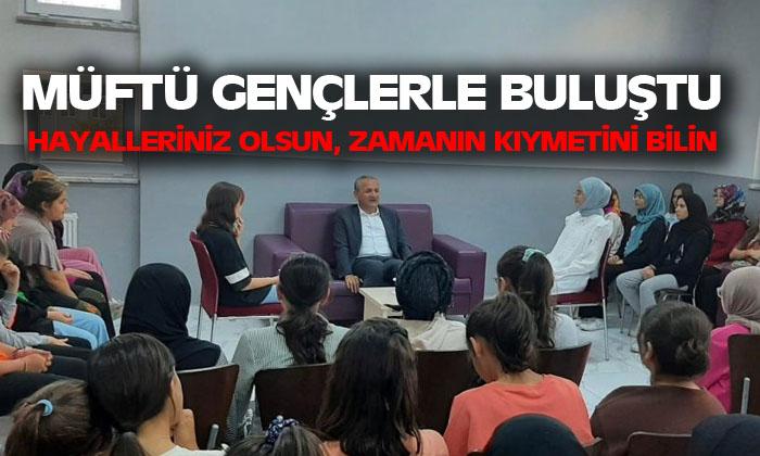 İl Müftüsü Sinan Kazancı, gençlerle buluştu