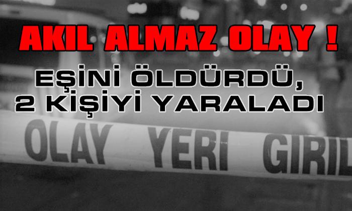 Gözü Dönmüş Adam Dehşet Saçtı