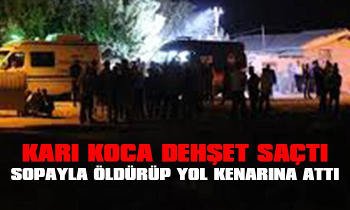 Afyonkarahisar’da karı- koca dehşet saçtı