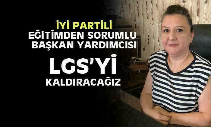 İYİ Parti Afyonkarahisar Merkez İl Başkan Yardımcısı Yurdagül Öğünç: “LGS’yi kaldıracağız”