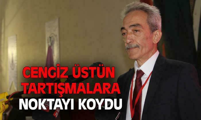 Cengiz Üstün tartışmalara son noktayı koydu
