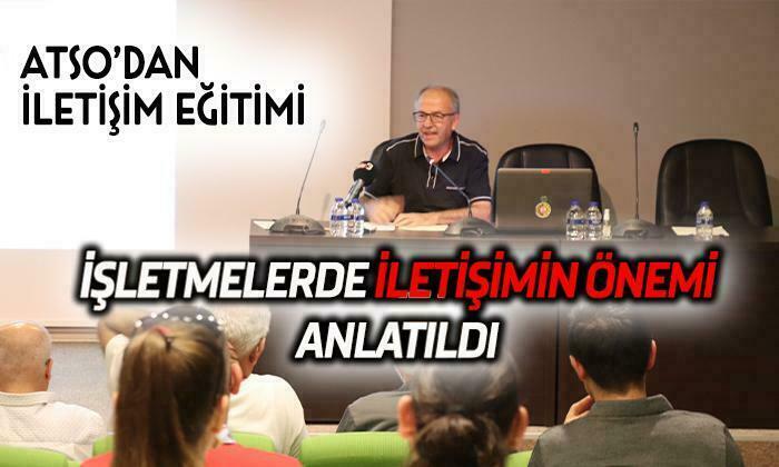 ATSO’dan İletişim Eğitimi