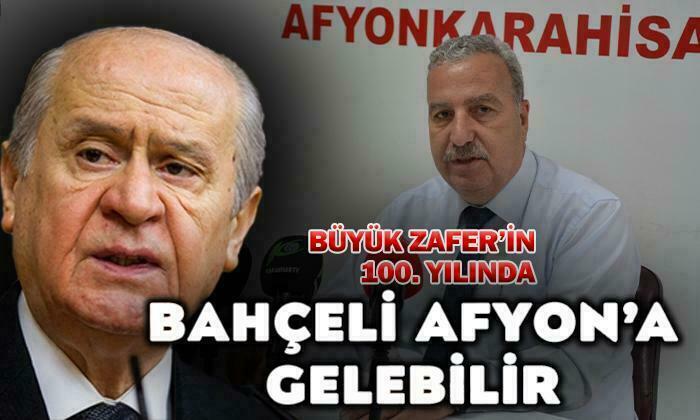 MHP Lideri Bahçeli Zafer’in 100. Yılında Afyon’a Gelebilir