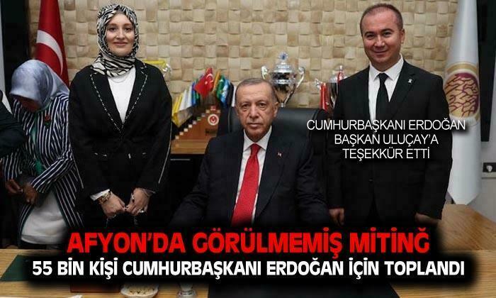 Afyon’da 55 bin kişi Cumhurbaşkanı Erdoğan için toplandı