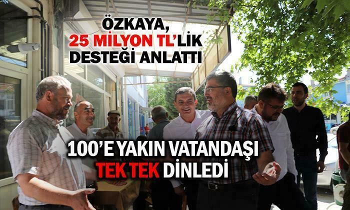 Özkaya 100’e Yakın Vatandaşı Tek Tek Dinledi