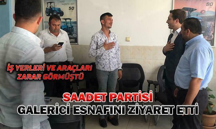 Saadet Partisi’nden Esnafa Geçmiş Olsun Ziyareti