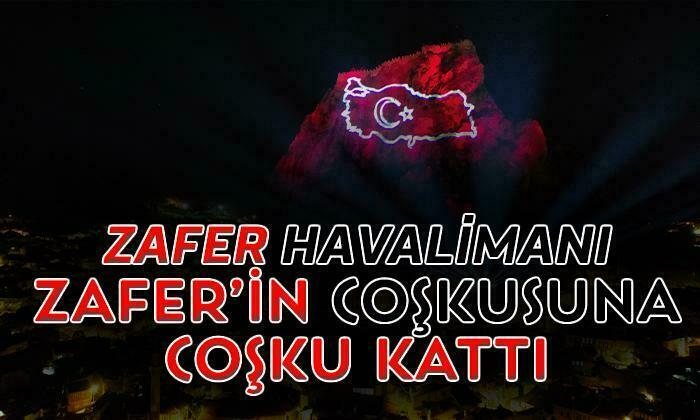 Zafer Havalimanı Zafer’in Coşkusuna Coşku Kattı