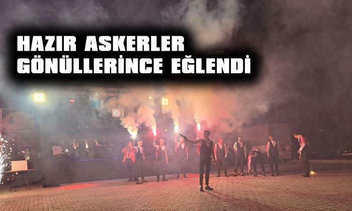 Düzağaç’ta konser havasında asker eğlencesi