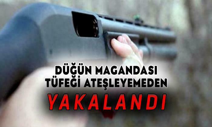 Düğün Magandası Tüfeği Ateşleyemeden Yakalandı