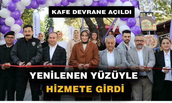YENİLENEN YÜZÜYLE KAFE DEVRANE HİZMETE GİRDİ