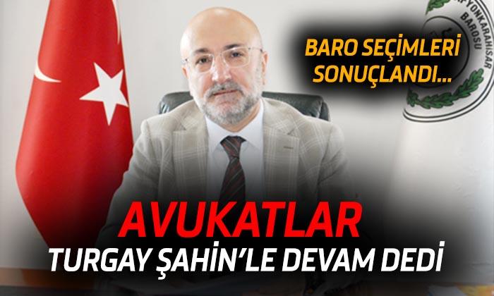 Baro Başkanı Turgay Şahin güven tazeledi