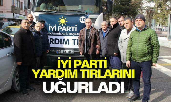 İYİ Parti Afyonkarahisar İl Başkanlığı yardım tırlarını uğurladı