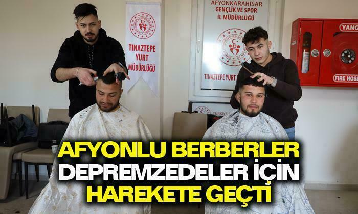 Afyonlu berberler depremzedeler için kolları sıvadı