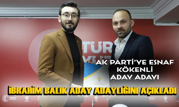 Ak Parti’ye Esnaf Kökenli Aday Adayı